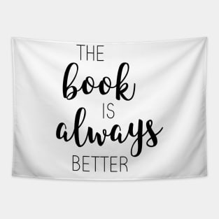 The Book Is Always Better Tapestry
