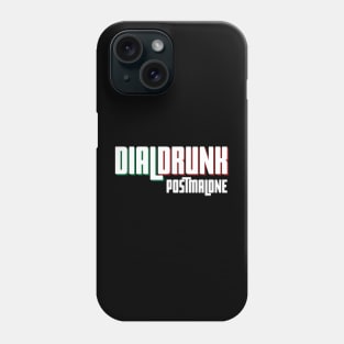 Dialdrunk Phone Case