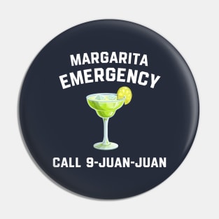 Margarita Emergency Mexican Fiesta Funny Cinco de Mayo Pin