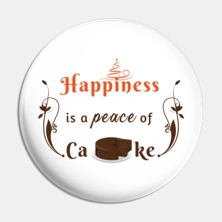 Happiness is a peace of cake Pin