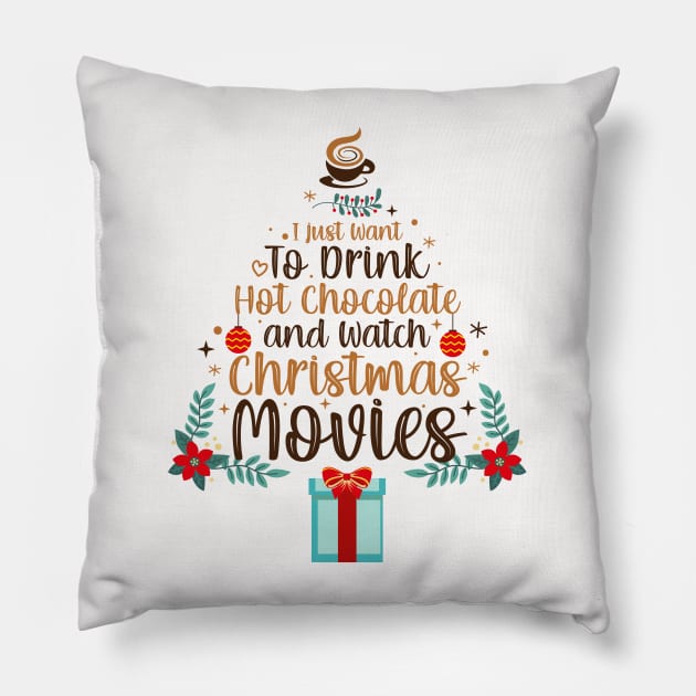 I Just Want to Drink Wine and Watch Christmas Movies Funny Xmas Pillow by saugiohoc994