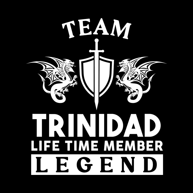 Trinidad Name T Shirt - Trinidad Life Time Member Legend Gift Item Tee by unendurableslemp118