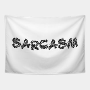 sarcasm scribble art typography for worker Tapestry