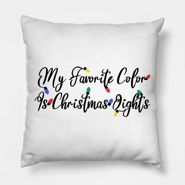 My Favorite Color Is Christmas Lights Pillow by Blonc