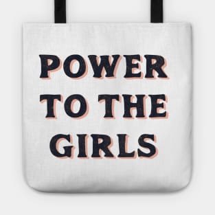 Power To The Girls Tote