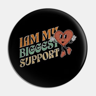 I am my biggest support Pin