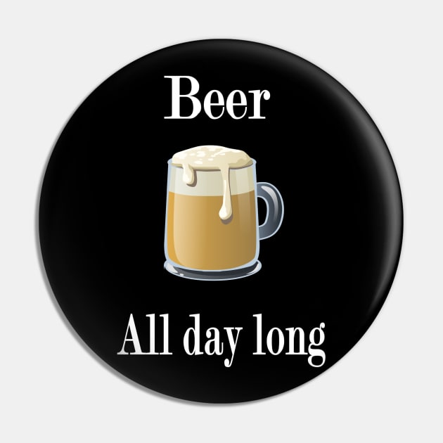 Beer All day long Pin by NT85