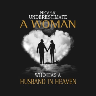 Never Underestimate A Woman Who Has A Husband In Heaven T-Shirt