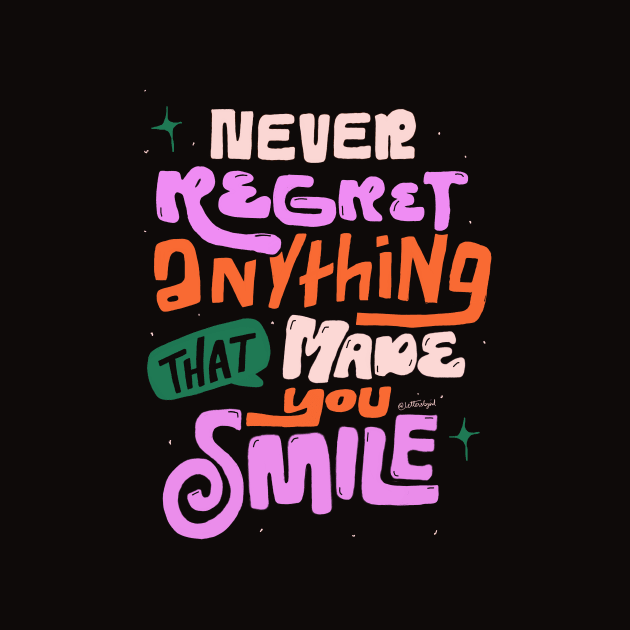 Never Regret by Letters_by_Sid