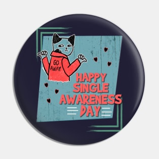 Happy Single Awareness Day Pin