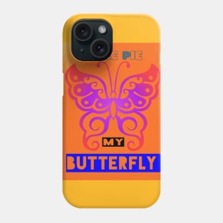 Cutie pie my Butterfly Phone Case