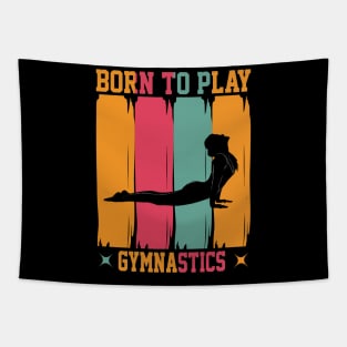 Born to play gymnastics Tapestry