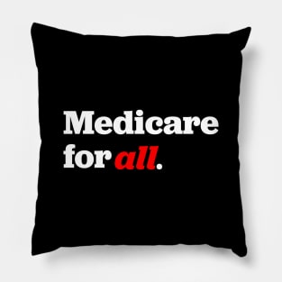 Medicare for all Pillow