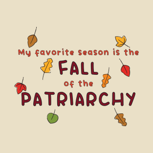 Fall of the Patriarchy T-Shirt