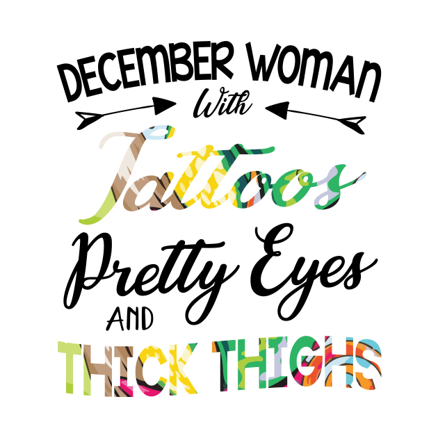 December Woman With Tattoos Pretty Eyes And Thicks Thighs by Cowan79