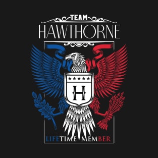 Team Hawthorne Lifetime Member, Hawthorne Name, Hawthorne Middle Name T-Shirt