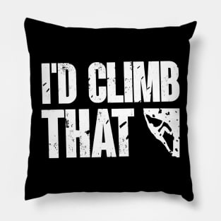 I'd Climb That Funny Rock Mountain Climbing Design Pillow