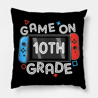 Gamer Back To School Funny Game On 10th Grade Pillow