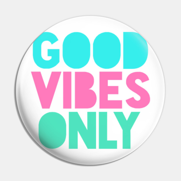 Good Vibes Only Pastel