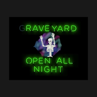 Graveyard: Open All Night | Version 1 T-Shirt