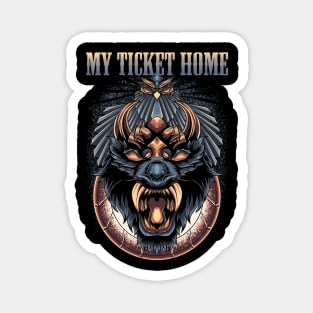 MY TICKET HOME BAND Magnet