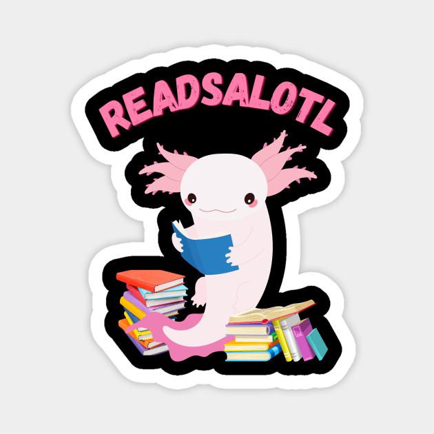 Readsalotl Cute Reading Axolotl Book Nerd Fun Magnet by Foxxy Merch