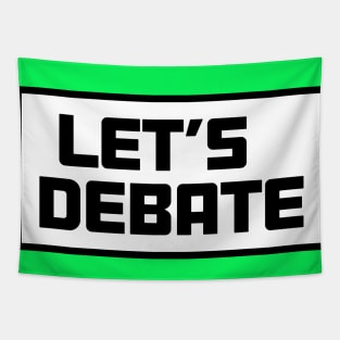 Let's Debate activist social warriors Tapestry