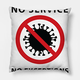 no mask no service caring Pillow