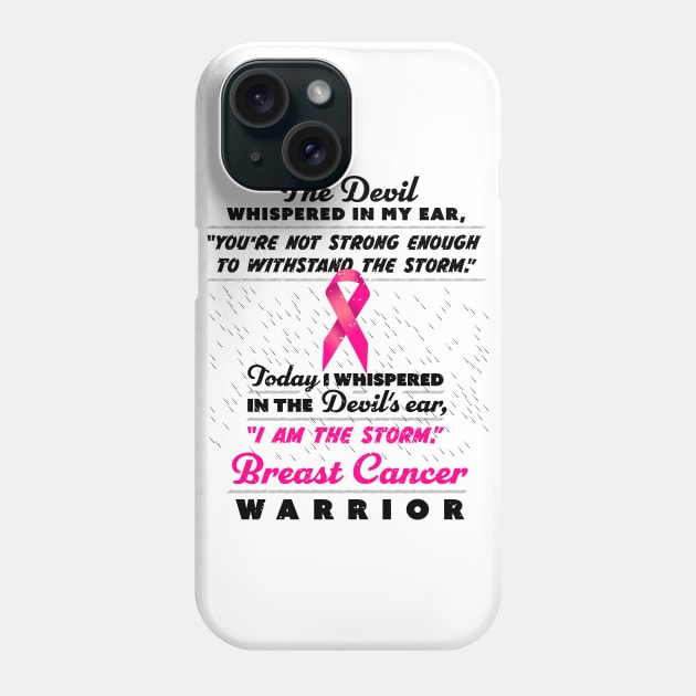 The Devil whispered - Women Breast Cancer Warriors Phone Case by holger.brandt