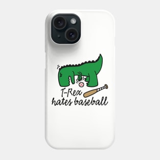 T-Rex hates baseball baseball dinosaur baseball player Phone Case