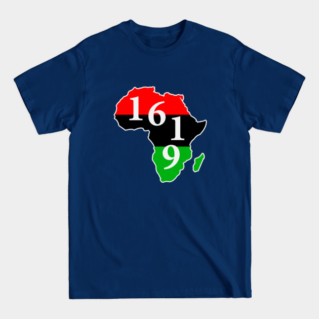 Discover black history month 1619 - Black History Month 1619 - T-Shirt