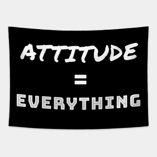 Attitude is Everything Tapestry