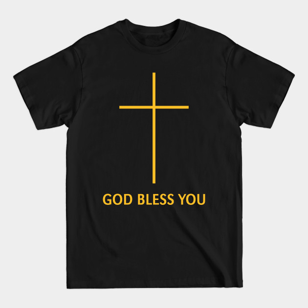 Discover God Bless You (Christian Blessing / Religion / Gold) - God Bless You - T-Shirt