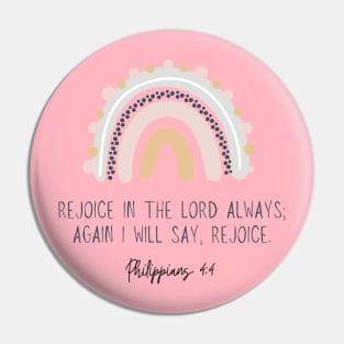 Rejoice in the Lord always Philippians 4:4 Pin