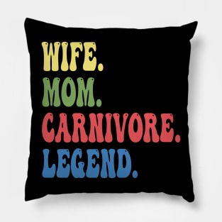 WIFE MOM CARNIVORE LEGEND FUNNY MEAT LOVING BBQ MOTHER CUTE Pillow