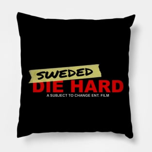 Sweded Die Hard Logo Pillow