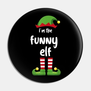 I'm The Funny Elf Family Matching Christmas Pajama Gifts Pin