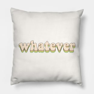 Whatever Pillow