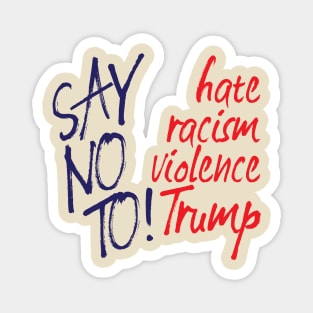 Say no to Trump Magnet