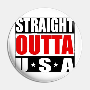 USA United States America Straight outta Pin