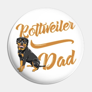 Rottweiler Dad! Especially for Rottweiler Dog Lovers! Pin