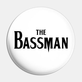 The Bassman Pin