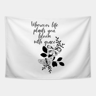 Bloom with grace- Aesthetic motivational quote Tapestry