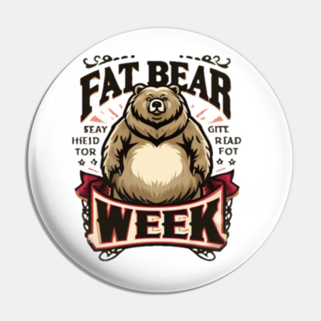 Fat Bear Week 2023 Fat Bear Week Pin TeePublic