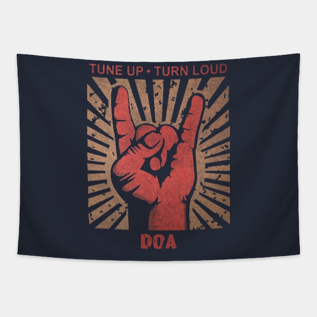 Tune up . Turn Loud DOA Tapestry by MenGemeyMashkan