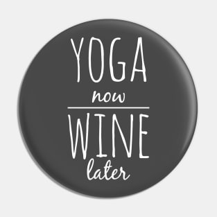 Yoga now wine later Pin