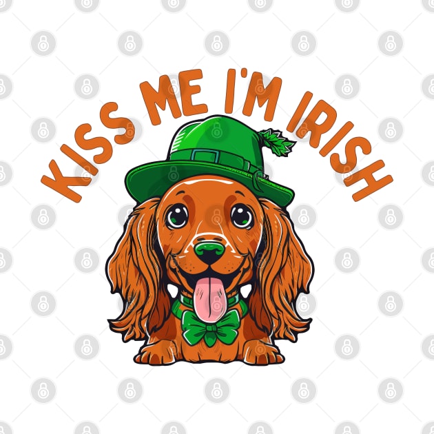 Kiss Me I'm Irish by feck!