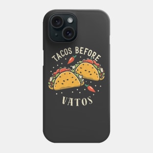 Tacos before vatos Phone Case