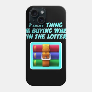 First Thing I'm Buying If I Win The Lottery? Phone Case