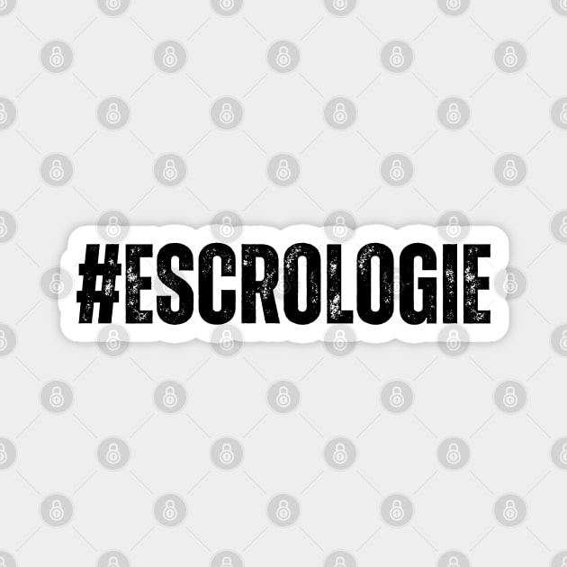 #escrologie Magnet by la chataigne qui vole ⭐⭐⭐⭐⭐